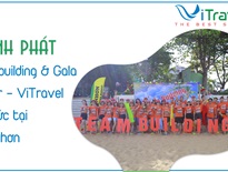 THÀNH PHÁT | Teambuilding Gala Dinner - ViTravel tổ chức tại Quy Nhơn